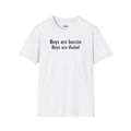 Boys are buzzin Boys are dialed T-Shirt