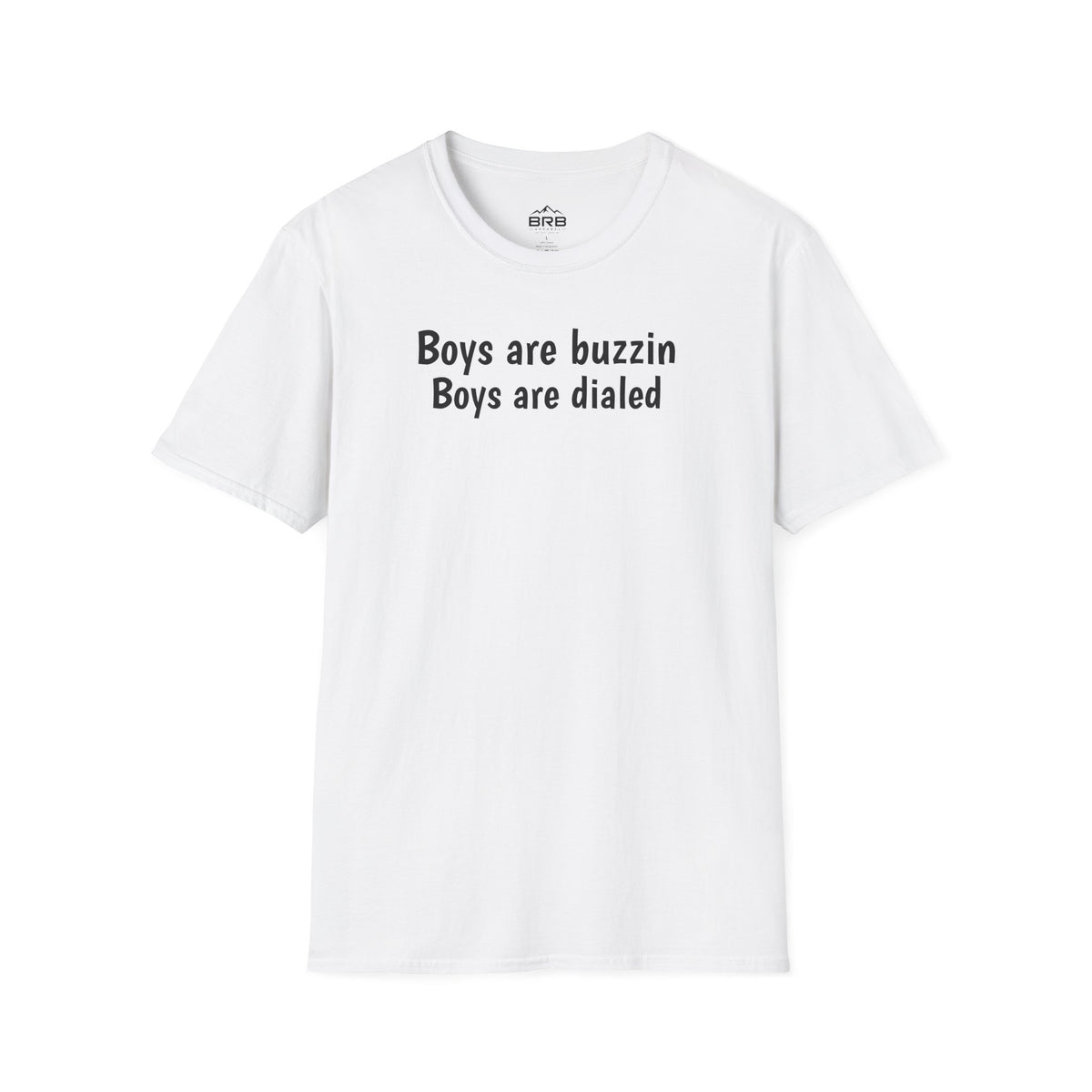 Boys are buzzin Boys are dialed T-Shirt