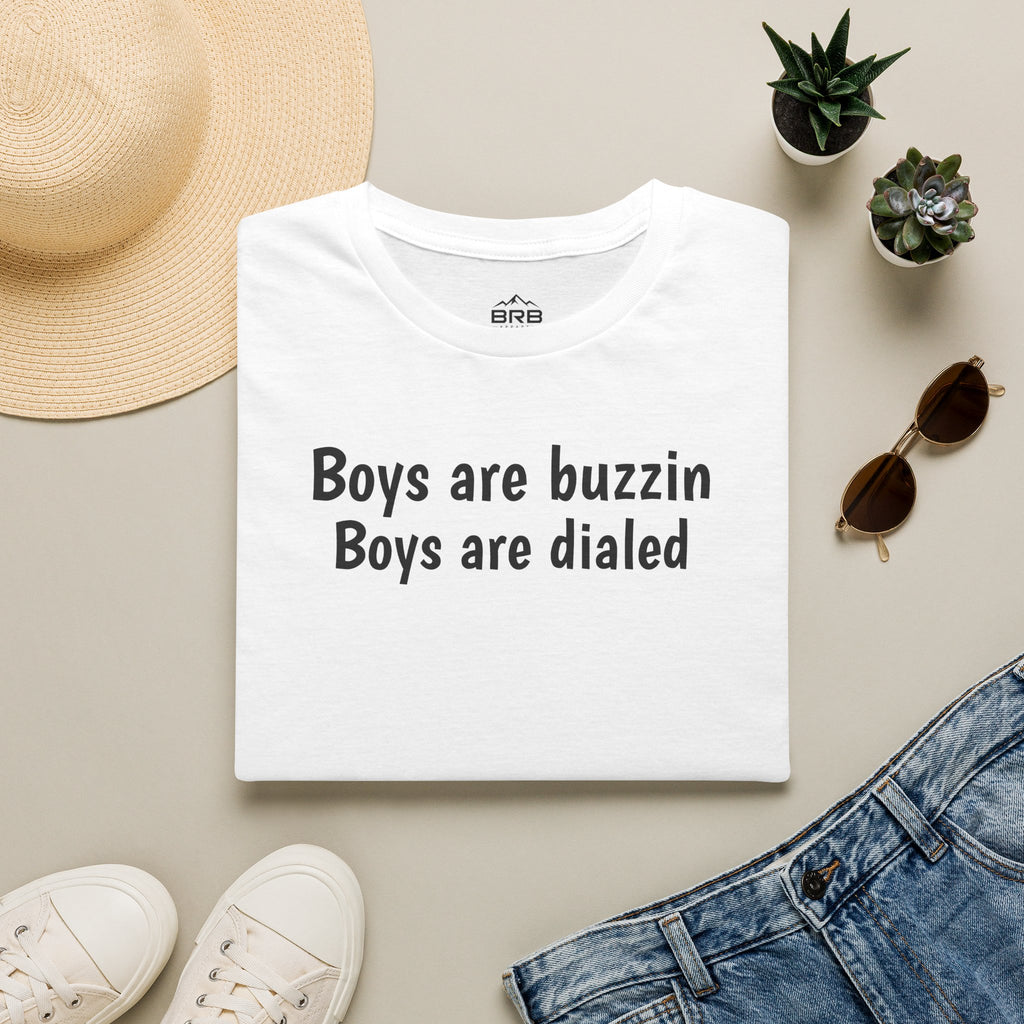 Boys are buzzin Boys are dialed T-Shirt