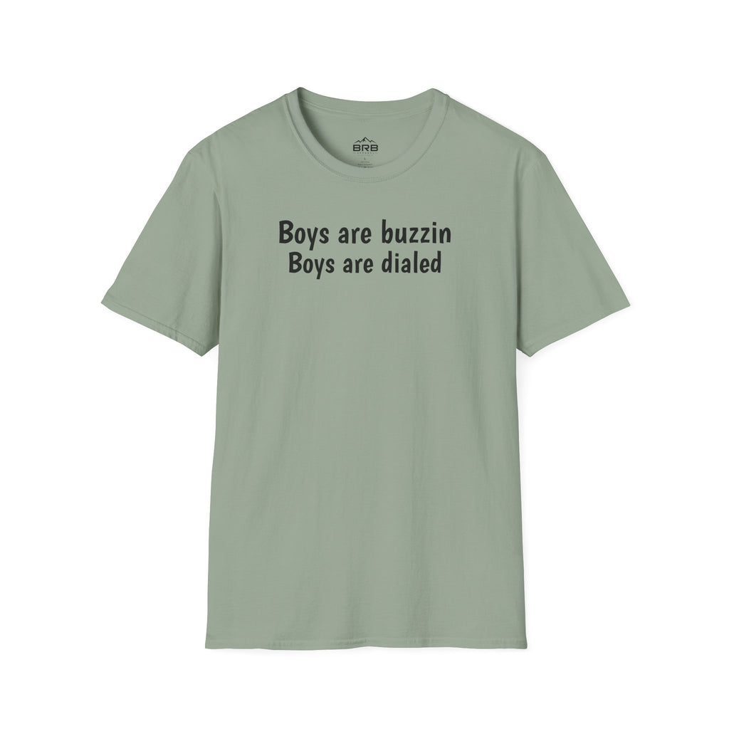 Boys are buzzin Boys are dialed T-Shirt