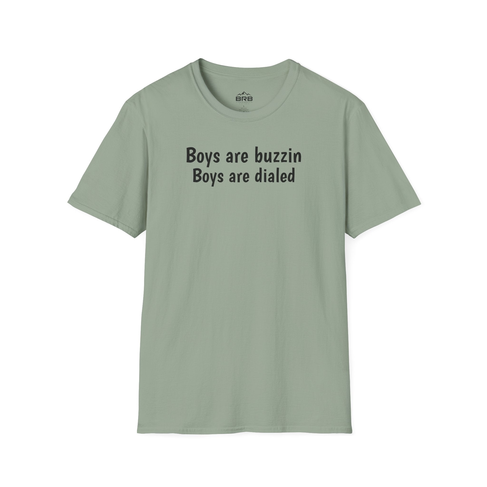 Boys are buzzin Boys are dialed T-Shirt