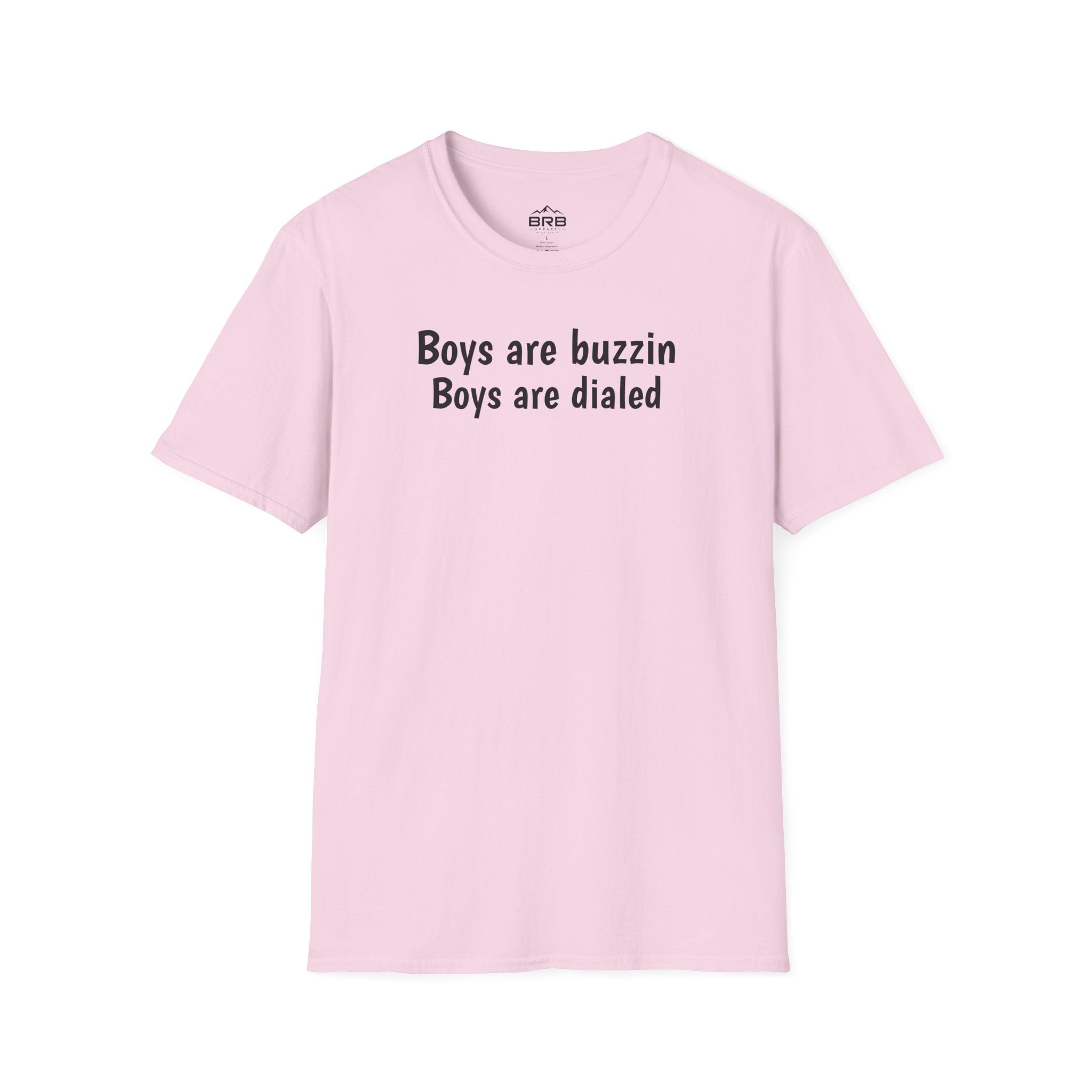 Boys are buzzin Boys are dialed T-Shirt