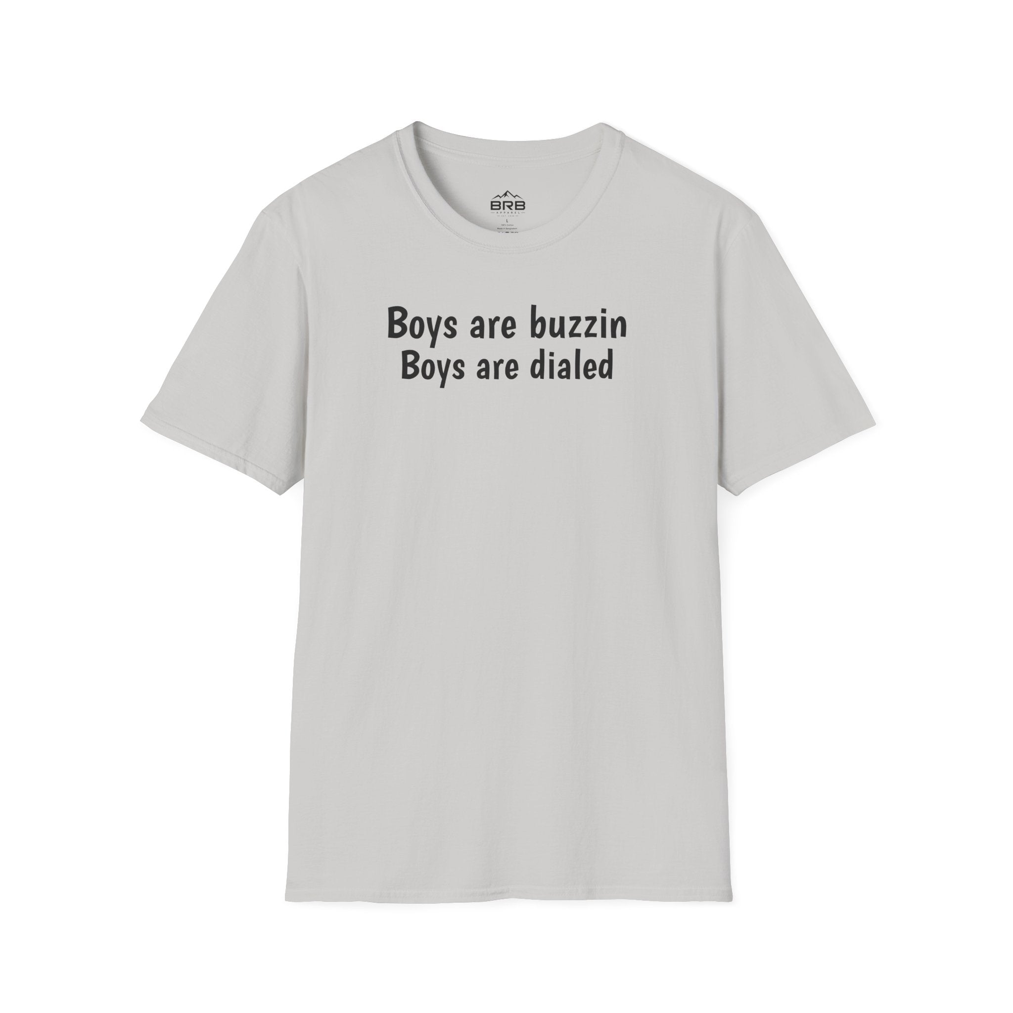 Boys are buzzin Boys are dialed T-Shirt