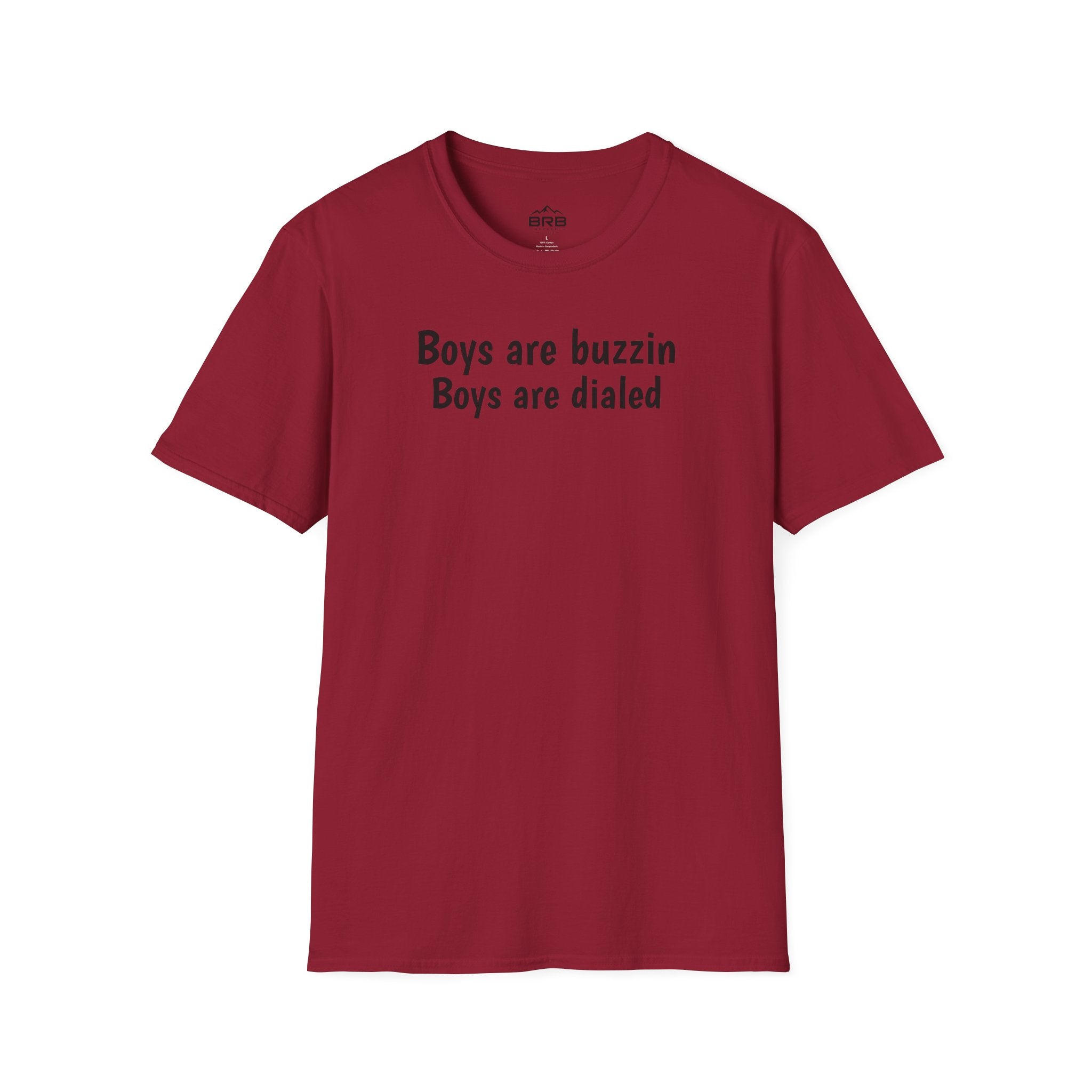 Boys are buzzin Boys are dialed T-Shirt