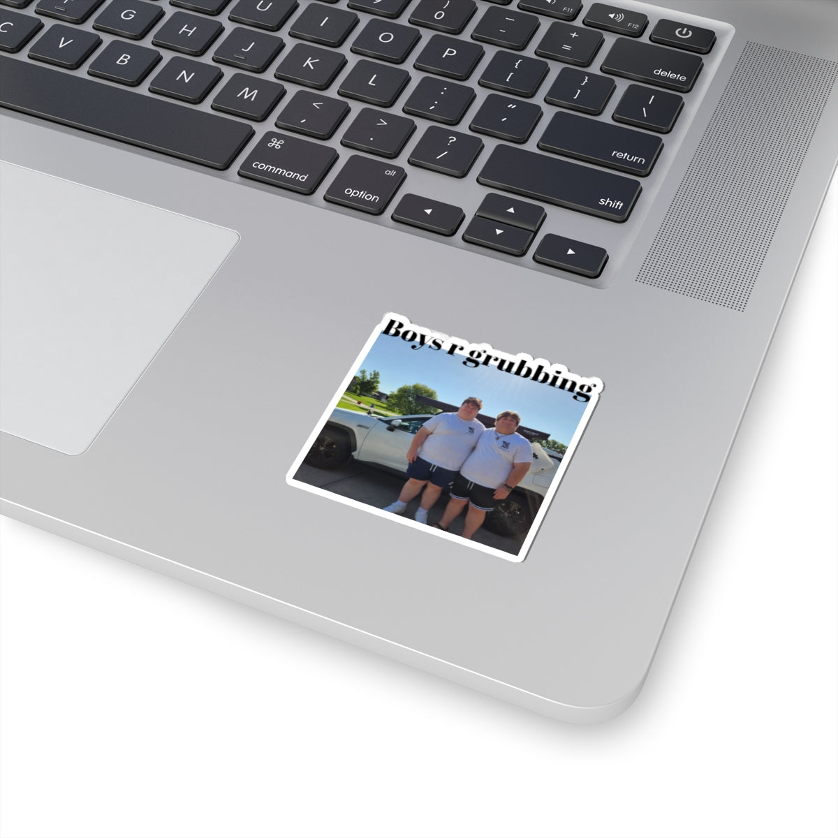 Boys r grubbing Sticker